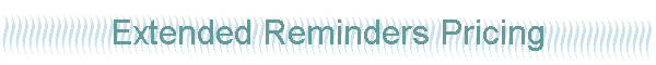 Extended Reminders Pricing